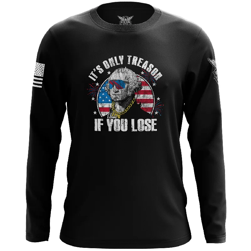 It's Only Treason If You Lose Long Sleeve Shirt Casual Men's Loose